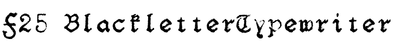 F25 BlackletterTypewriter.otf字體轉換器圖片