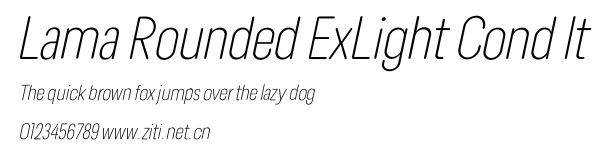 Lama Rounded ExLight Cond It.otf字體轉換器圖片
