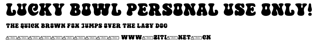 Lucky Bowl PERSONAL USE ONLY!.ttf字體轉換器圖片