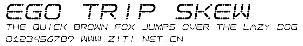Ego trip Skew.ttf