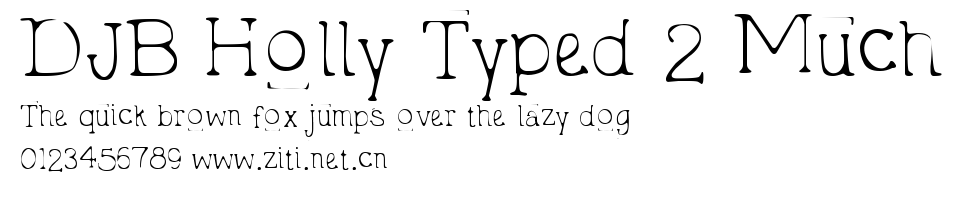 DJB Holly Typed 2 Much.ttf字體轉換器圖片