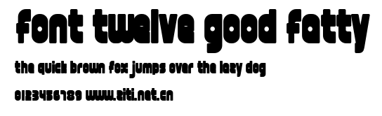 font twelve good fatty.ttf字體轉換器圖片