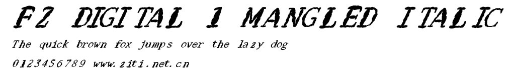 FZ DIGITAL 1 MANGLED ITALIC.ttf字體轉換器圖片