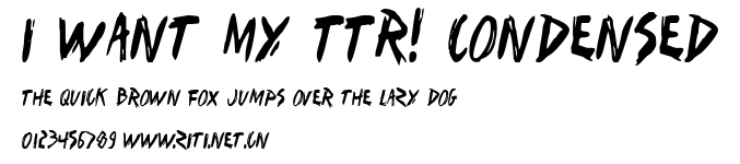 I Want My TTR! Condensed.ttf