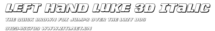 Left Hand Luke 3D Italic.ttf字體轉換器圖片