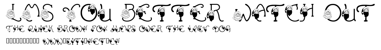 LMS You Better Watch Out.ttf字體轉換器圖片