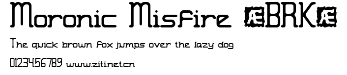 Moronic Misfire (BRK).ttf字體轉換器圖片
