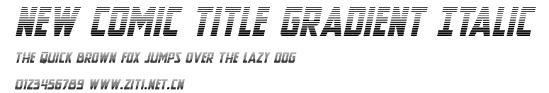 New Comic Title Gradient Italic.ttf字體轉換器圖片