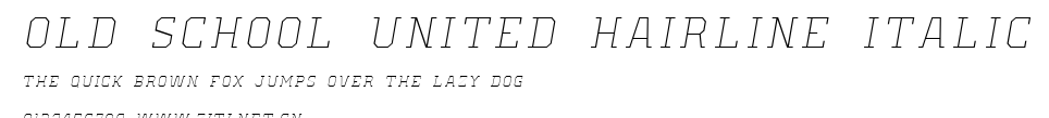 Old School United Hairline Italic.ttf字體轉換器圖片