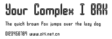 Your Complex I BRK.ttf